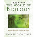 Exploring the World of Biology: From Mushrooms to Complex Life Forms - Paperback