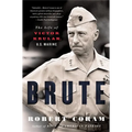 Brute: The Life of Victor Krulak, U.S. Marine - Paperback