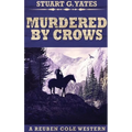 Murdered By Crows - Hardcover