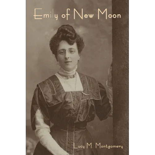Emily of New Moon - Paperback