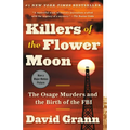 Killers of the Flower Moon: The Osage Murders and the Birth of the FBI - Paperback