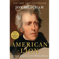 American Lion: Andrew Jackson in the White House - Hardcover
