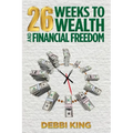 26 Weeks to Wealth and Financial Freedom - Paperback