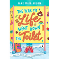 The Year My Life Went Down the Toilet - Hardcover
