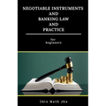 Negotiable Instruments and Banking Law and Practice - Paperback