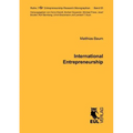 International Entrepreneurship: Determinants of the Propensity to Internationalize and the Different Types of International New Ventures - Paperback