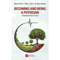 Becoming and Being a Physician: A Developmental Journey - Paperback
