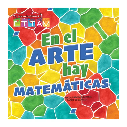 En El Arte Hay Matemáticas: There's Math in My Art - Paperback