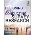 Designing and Conducting Survey Research: A Comprehensive Guide - Paperback