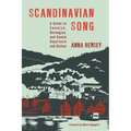 Scandinavian Song: A Guide to Swedish, Norwegian, and Danish Repertoire and Diction - Hardcover
