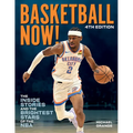 Basketball Now!: The Inside Stories and the Brightest Stars of the NBA - Paperback