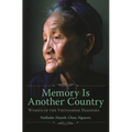 Memory Is Another Country: Women of the Vietnamese Diaspora - Hardcover