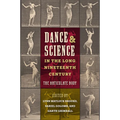 Dance and Science in the Long Nineteenth Century: The Articulate Body - Hardcover