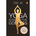 Yoga Also for the Godless - Paperback