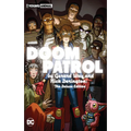 Doom Patrol by Gerard Way and Nick Derington: The Deluxe Edition - Hardcover