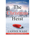 The Christmas Heist: A Courtroom Adventure - Paperback