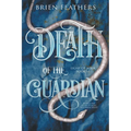 Death of the Guardian - Paperback