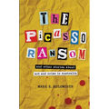 The Picasso Ransom: and other stories about art and crime in Australia - Paperback