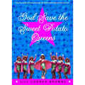 God Save the Sweet Potato Queens - Paperback