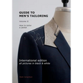 Guide to men's tailoring, Volume 2 (black & white): How to tailor a jacket - Paperback