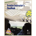 Aviation Instructor's Handbook (FAA-H-8083-9a) - Paperback