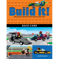 Build It! Race Cars: Make Supercool Models with Your Favorite Lego(r) Parts - Paperback