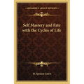 Self Mastery and Fate with the Cycles of Life - Paperback
