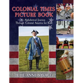Colonial Times Picture Book: An Alphabetical Journey Through Colonial America for Kids - Paperback