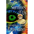 What Survives of Us: Colorado Chapters Book One - Paperback