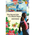 Secret Life of a Black Aspie: A Memoir - Paperback