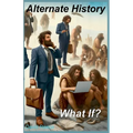 Alternate History: What If? - Paperback