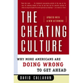The Cheating Culture: Why More Americans Are Doing Wrong to Get Ahead - Paperback