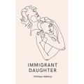 Immigrant Daughter - Paperback