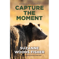 Capture the Moment - Hardcover