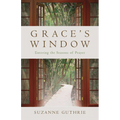 Grace's Window: Entering the Season of Prayer - Paperback