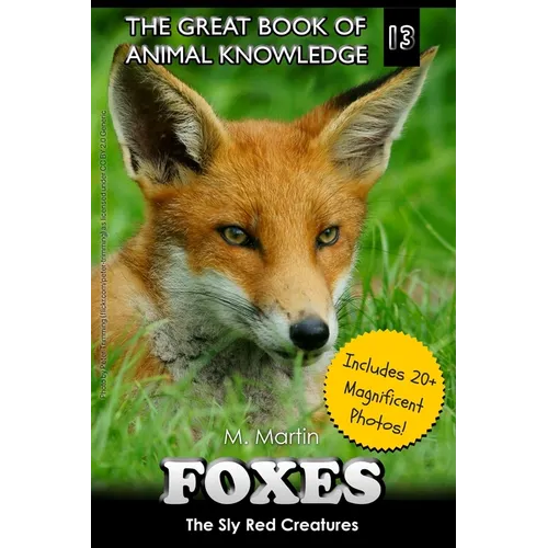 Foxes: The Sly Red Creatures - Paperback