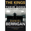The Kings and Their Gods: The Pathology of Power - Paperback
