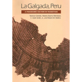 La Galgada, Peru: A Preceramic Culture in Transition - Paperback