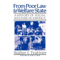 From Poor Law to Welfare State, 4th Edition: A History of Social Welfare in America - Paperback