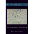 Normative Subjects: Self and Collectivity in Morality and Law - Paperback