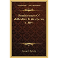 Reminiscences Of Methodism In West Jersey (1849) - Paperback