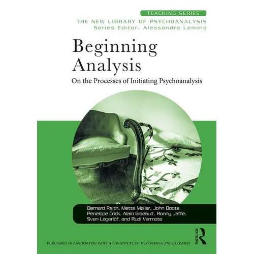 Beginning Analysis: On the Processes of Initiating Psychoanalysis - Paperback