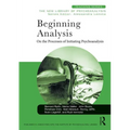 Beginning Analysis: On the Processes of Initiating Psychoanalysis - Paperback