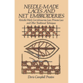 Needle-Made Laces and Net Embroideries: Reticella Work, Carrickmacross Lace, Princess Lace and Other Traditional Techniques - Paperback
