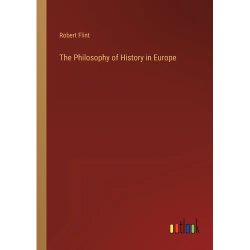 The Philosophy of History in Europe - Paperback
