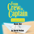 From Crew to Captain: A List of Lists (Book 1) - Paperback