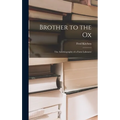 Brother to the Ox; the Autobiography of a Farm Labourer - Hardcover