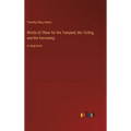 Words of Cheer for the Tempted, the Toiling, and the Sorrowing: in large print - Hardcover