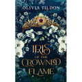 Iris of the Crowned Flame - Paperback
