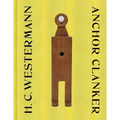 H. C. Westermann: Anchor Clanker - Hardcover